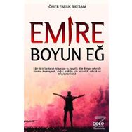 Emire Boyun Eğ Ömer - Faruk Bayram