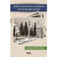 Emirsultan - Heykel Arasında Nostaljik Bir Gezinti - Ekrem Hayri Peker