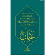 Emirül Müminin Hz .Ali Ensar Neşriyat - Ahmet Lütfi Kazancı