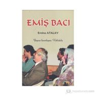 EMIŞ BACI - EMINE ATALAY