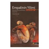 Empatinin Yitimi - Arno Gruen