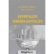 Emperyalizm Geberen Kapitalizm: Bütün Eserleri 3 - Hikmet Kıvılcımlı