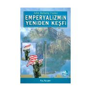 EMPERYALIZMIN YENIDEN KEŞFİ - JOHN BELLAMY FOSTER