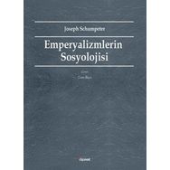 Empeyalizmlerin Sosyolojisi - Joseph Schumpeter