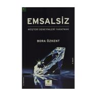 EMSALSIZ MÜŞTERI DENEYIMLERI YARATMAK - GENEL