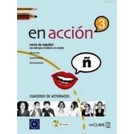EN ACCION 3 CUADERNO DE ACTIVIDADES (ETKINLIK KITABI + D) İSPANYOLCA ORTA-ÜST SEVIYE - CAROLINA OSINAGA;MARISA LOMO;ROCIO SANTAMARIA