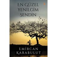 En Güzel Yenilgim Sendin - Emircan Karabulut