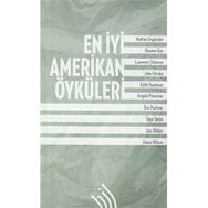 En İyi Amerikan Öyküleri - Nathan Englander Jess Walter Julie Otsuka Edith Pearlman Taiye Selasi Roxane Gay Lawrence Osborne Angela Pneuman Eric Puncher Adam Wilson
