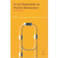 En İyi Matematik ve Mantık Bilmeceleri - Martin Gardner