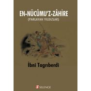 EN-NÜCUMU'Z-ZAHIRE PARLAYAN YILDIZLAR - İBNI TAGRIBERDI