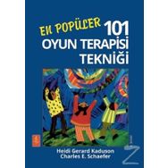 En Popüler 101 Oyun Terapisi Tekniği - Heidi Gerard Kaduson Charles E. Schaefer Hayal Demirci