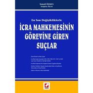 EN SON DEĞİŞİKLİKLERLE İCRA MAHKEMESININ GÖREVİNE GIREN SUÇLAR - İSMAİL ÖZMEN