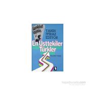 EN ÜSTTEKİLER TÜRKLER - YALÇIN TOKER
