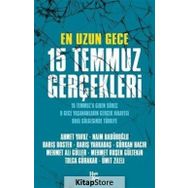 En Uzun Gece 15 Temmuz Gerçekleri - Tolga Gürakar