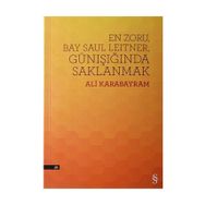 En Zoru, Bay Saul Leitner, Günışığında Saklanmak - Ali Karabayram