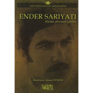 Ender Sarıyatı Ölüme Direnen Şiirler - Ender Sarıyatı