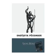 Endişeya Pexember - Yavuz Ekinci