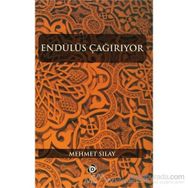 ENDÜLÜS ÇAĞIRIYOR - MEHMET SILAY