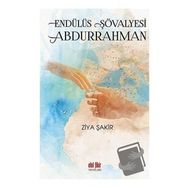 Endülüs Şövalyesi Abdurrahman - Akıl Fikir Yayınları