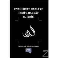 Endülüste Hadis ve İbnül Harrat Elişbili / Mustafa Öztoprak