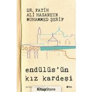 Endülüs'ün Kız Kardeşi - Fatih Ali Hasaneyn