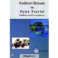 Endüstri İktisadı Ve Oyun Teorisi - Doç. Dr. Orhan Çoban