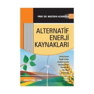 Enerji Ekonomisi: Türkiye’nin Enerji Sektörü ve Alternatif Enerji Kaynakları - Burcu Kılınç Savrul