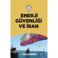 Enerji Güvenliği ve İran Ekber Kandemir