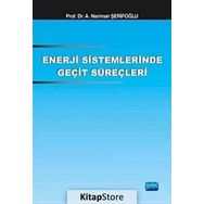 Enerji Sistemlerinde Geçit Süreçleri - Nariman A. Şerifoğlu