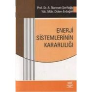 ENERJI SISTEMLERININ KARARLILIĞI - A. NERIMAN ŞERİFOĞLU;DIDEM ERDOĞAN