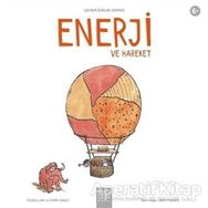 Enerji Ve Hareket / Felicia Law - 1001 Çiçek Kitaplar Yayınları