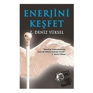 Enerjini Keşfet - Z. Deniz Yüksel