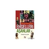 ENGELLERI AŞANLAR - NURULLAH ABALI