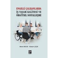 Engelli Çalışanlarda İş Yaşam Kalitesi ve Örgütsel Sosyalleşme Merve Nacak Hüseyin Çiçek