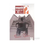 Engelli Kim? - Saime Toptan