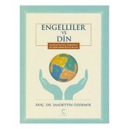Engelliler ve Din - Saadettin Özdemir