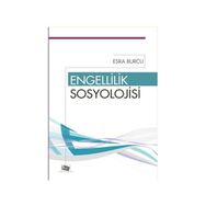 Engellilik Sosyolojisi - Esra Burcu