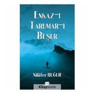 Enkaz-ıTarumar-ı Beşer - Nilüfer Buğur