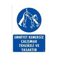 Ennalbur PVC 25x35 13 İkaz Levhası