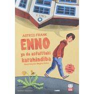Enno ya da Asfalttaki Karahindiba: 2017 Zürih Çocuk Kitabı Ödülü