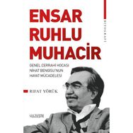 Ensar Ruhlu Muhacir - Rıfat Yörük