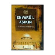Envarü’l Aşıkin - Tam Metin - Ahmet Bican Yazıcıoğlu