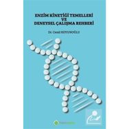 Enzim Kinetiği Temelleri ve Deneysel Çalışma Rehberi - Cemil Koyunoğlu