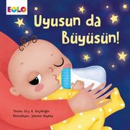 Eolo Uyusun da Büyüsün! - Elif Küçükoğlu
