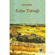 EOLYA TOPRAĞI - İLIAS VENEZIS