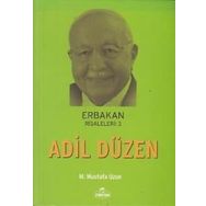 Erbakan Risaleleri 3 - Adil Düzen - M. Mustafa Uzun