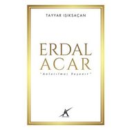 Erdal Acar 'Anlatılmaz Yaşanır' - Tayyar Işıksaçan