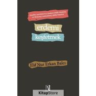 Erdemi Keşfetmek - Elif Nur Erkan Balcı