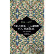 Erdemli İnsanın Yol Haritası - İbn Hazm