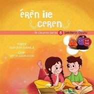 Eren ile Ceren İlk Okuma Serisi 8 - Şekillerin Oyunu Nurdan Damla